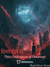 Run Away, This Civilization Is Cheating